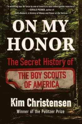 bokomslag On My Honor : The Secret History of the Boy Scouts of America