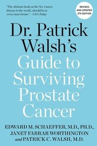 bokomslag Dr. Patrick Walsh's Guide to Surviving Prostate Cancer