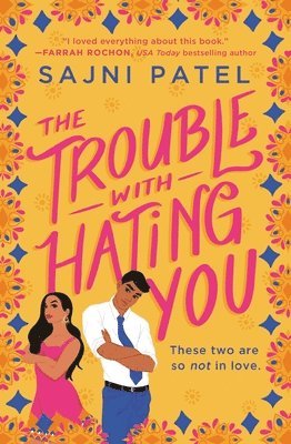 Sajni Patel - The Trouble with Hating You, Häftad