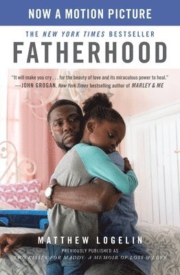 bokomslag Fatherhood media tie-in (previously published as Two Kisses for Maddy) : A Memoir of Loss & Love