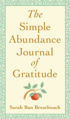 bokomslag The Simple Abundance Journal of Gratitude