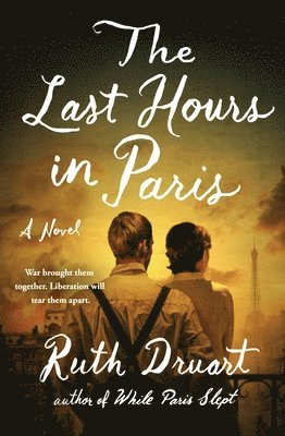Ruth Druart - The Last Hours in Paris, Häftad