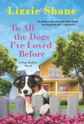 bokomslag To All the Dogs I've Loved Before