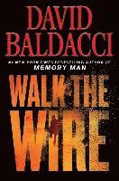 DAVID BALDACCI - WALK THE WIRE INTERNATIONAL, Häftad