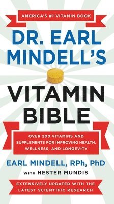 Dr. Earl Mindell's Vitamin Bible 1