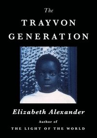 bokomslag The Trayvon Generation