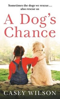 bokomslag A Dog's Chance