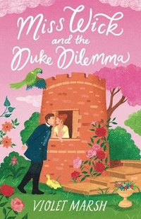 bokomslag Miss Wick and the Duke Dilemma