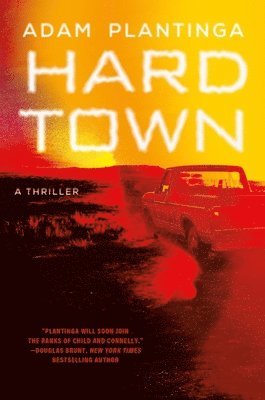 Adam Plantinga - Hard Town, Inbunden