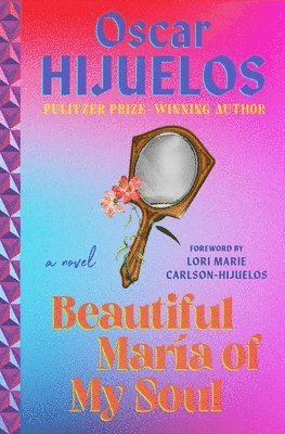 Oscar Hijuelos - Beautiful Maria of My Soul, Häftad
