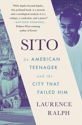 bokomslag Sito : An American Teenager and the City That Failed Him