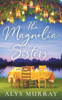 bokomslag The Magnolia Sisters