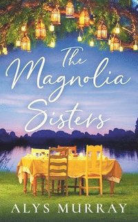 bokomslag The Magnolia Sisters: Volume 1