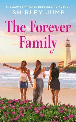 Shirley Jump - The Forever Family, Häftad