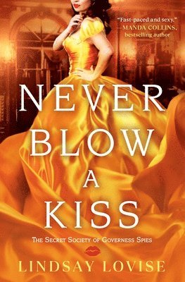 Lindsay Lovise - Never Blow a Kiss, Häftad