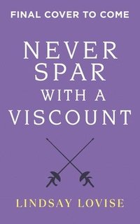 bokomslag Never Spar with a Viscount