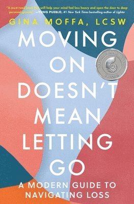 bokomslag Moving on Doesn't Mean Letting Go