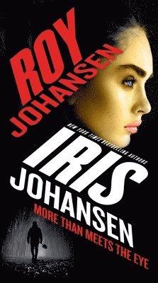 Iris Johansen, Roy Johansen - More Than Meets the Eye, Inbunden