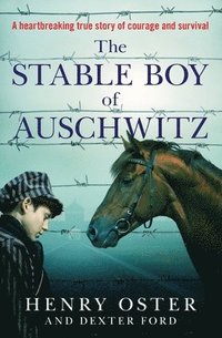 bokomslag The Stable Boy of Auschwitz