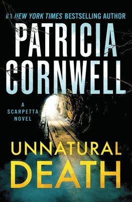 bokomslag Unnatural Death: A Scarpetta Novel
