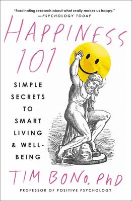 Happiness 101 (Previously Published As When Likes Aren'T Enough) 1