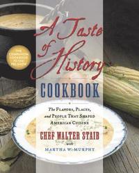 bokomslag A Taste of History Cookbook
