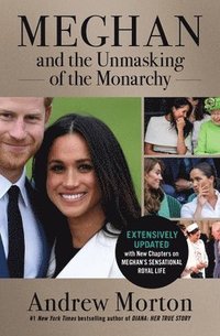 bokomslag Meghan and the Unmasking of the Monarchy