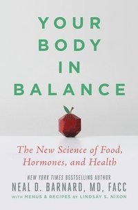 bokomslag Your Body in Balance : The New Science of Food, Hormones, and Health