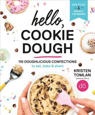 Kristen Tomlan - Hello, Cookie Dough, Inbunden
