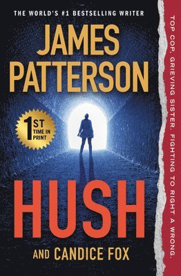 James Patterson, Candice Fox - Hush, Inbunden