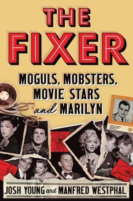 Josh Young, Manfred Westphal - The Fixer, Inbunden