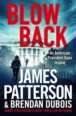 bokomslag Blowback: James Patterson's Best Thriller in Years