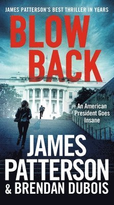 bokomslag Blowback: James Patterson's Best Thriller in Years