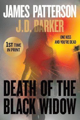 James Patterson, J. D. Barker, J D Barker - Death of the Black Widow, Häftad