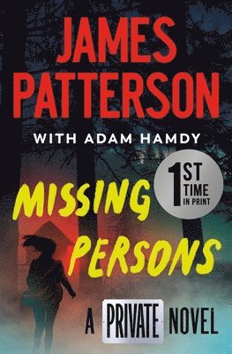 James Patterson, Adam Hamdy - Missing Persons: A Private Novel, Häftad