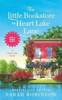 bokomslag The Little Bookstore on Heart Lake Lane