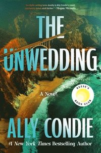 bokomslag The Unwedding: Reese's Book Club Pick (a Novel)