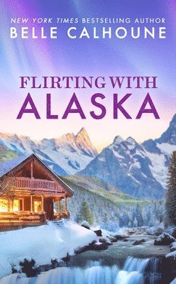 Flirting With Alaska 1