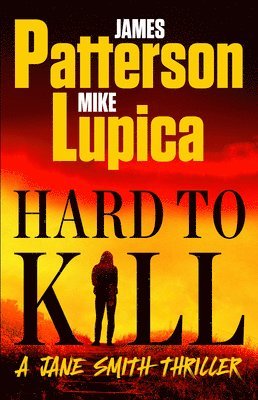 bokomslag Hard to Kill: Meet James Patterson's Greatest Character Yet