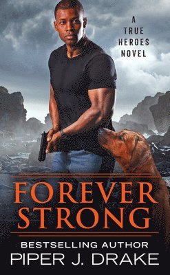 Piper J. Drake - Forever Strong, Häftad