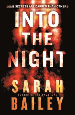Sarah Bailey - Into the Night, Häftad. Tillgänglighet: Lägg i varukorg