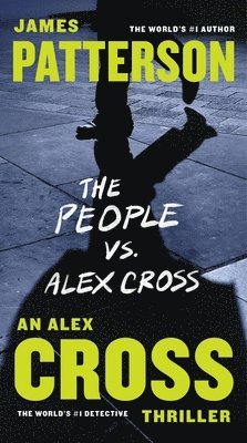 bokomslag The People vs. Alex Cross