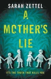 bokomslag A Mother's Lie