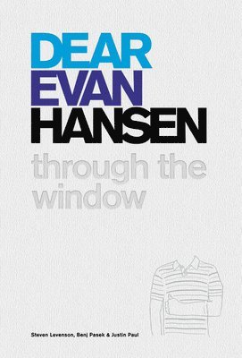 Steven Levenson, Benj Pasek, Justin Paul - Dear Evan Hansen, Inbunden