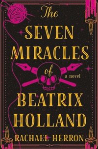 bokomslag The Seven Miracles of Beatrix Holland