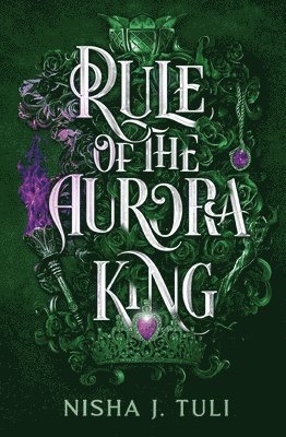 Nisha J. Tuli - Rule of the Aurora King, Häftad