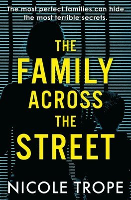 Nicole Trope - The Family Across the Street, Häftad