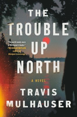 The Trouble Up North 1