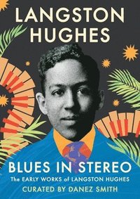 bokomslag Blues in Stereo: The Early Works of Langston Hughes