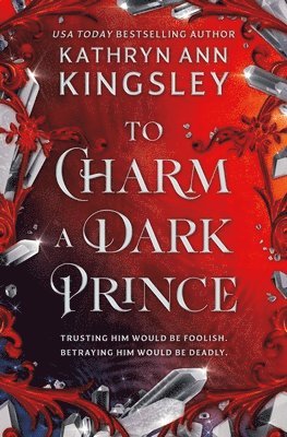 Kathryn Ann Kingsley - To Charm a Dark Prince, Häftad